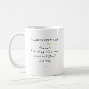 Head Of Operation Office Quote Coffee Mug