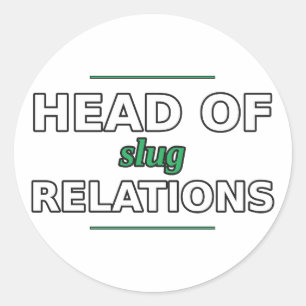 Head of Slug Relations Sticker