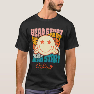 Head Start Crew Teacher Early Childhood Education  T-Shirt