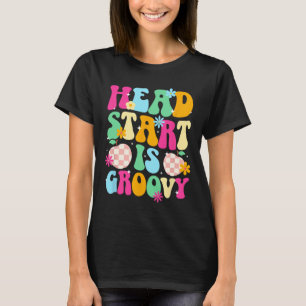 Head Start Is Groovy First Day Of Head Start Stude T-Shirt