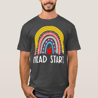 Head Start Rainbow Headstart Teacher First Day Of  T-Shirt