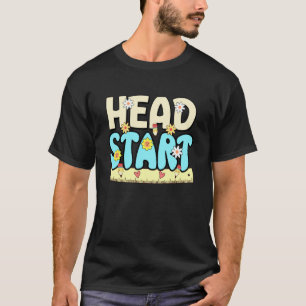 Head Start Teacher Early Childhood Educator Presch T-Shirt