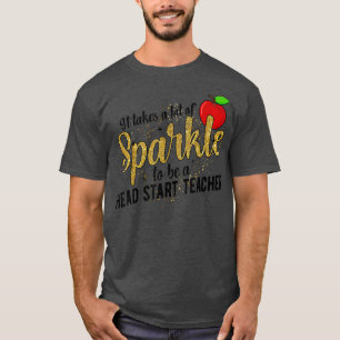 Head Start Teacher Early Head Start Teachers  T-Shirt