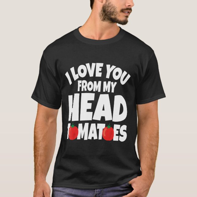 Head Tomatoes Pun Cute Vegan Vegetarian T-Shirt (Front)