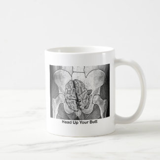 Head Up Your Butt Coffee Mug