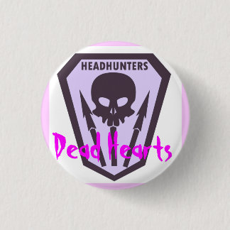 Headhunters Button - Dead Hearts Novel