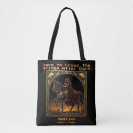 Headless Horseman Sleepy Hollow Dare to Cross Gold Tote Bag