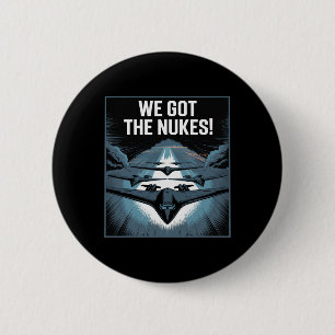 Headline We Got The Nukes! Usa Air Strike Iran Mil 6 Cm Round Badge