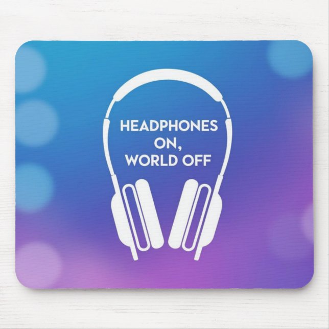 Headphones On World Off Mouse Pad (Front)