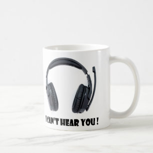 headphones plus text I can't hear you Coffee Mug