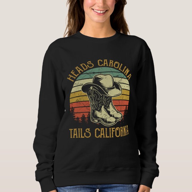 Heads Carolina Tail California Western Cowgirl Cou Sweatshirt (Front)