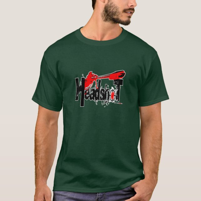 headshot! T-Shirt (Front)