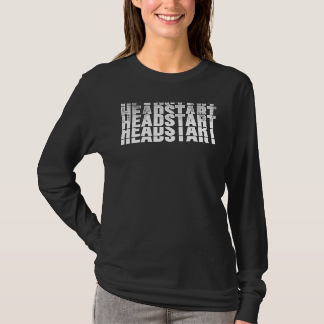 Headstart Teacher Must Have T-Shirt (Front)