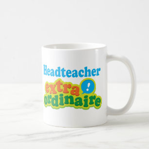 Headteacher Extraordinaire Gift Idea Coffee Mug