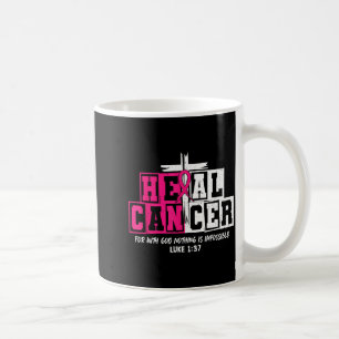 Heal Cancer Believe God Christian Breast Cancer Aw Coffee Mug