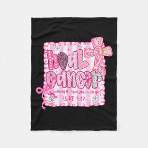 Heal Cancer Believe God Christian Breast Cancer Aw Fleece Blanket