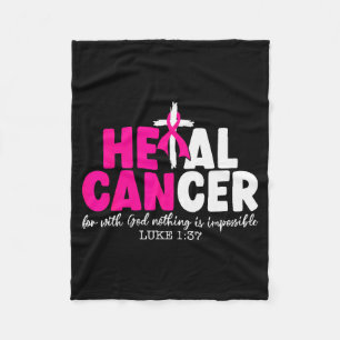 Heal Cancer Believe God Christian Breast Cancer Aw Fleece Blanket