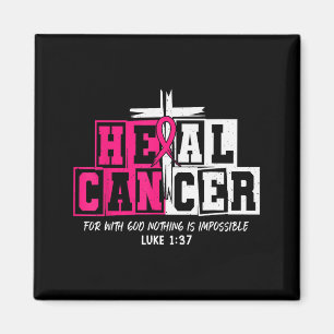 Heal Cancer Believe God Christian Breast Cancer Aw Magnet