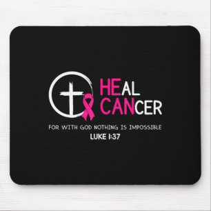Heal Cancer Believe God Christian Breast Cancer Aw Mouse Pad