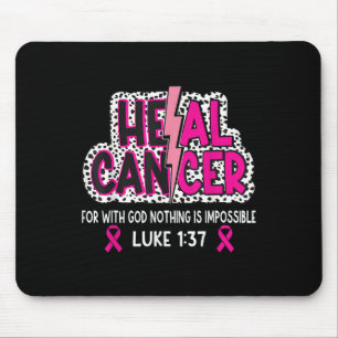 Heal Cancer Believe God Christian Breast Cancer Aw Mouse Pad
