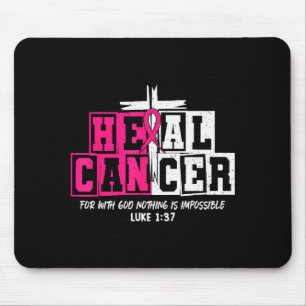 Heal Cancer Believe God Christian Breast Cancer Aw Mouse Pad