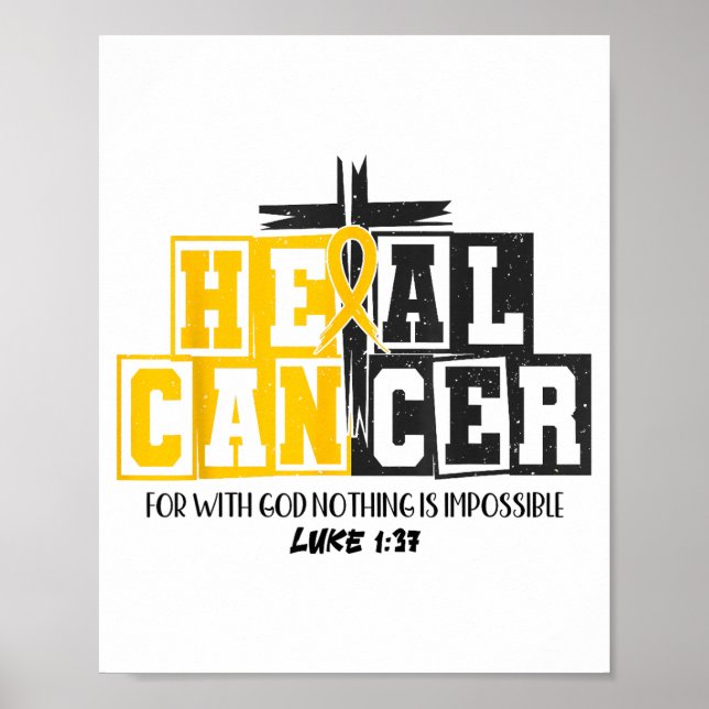 Heal Cancer Childhood Cancer Awareness God Christi Poster (Front)