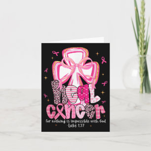 Heal Cancer God Nothing Impossible Breast Cancer A Card