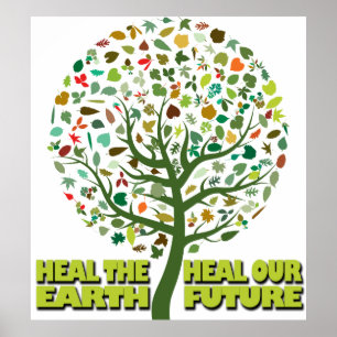 Heal The Earth Heal Our Future Poster