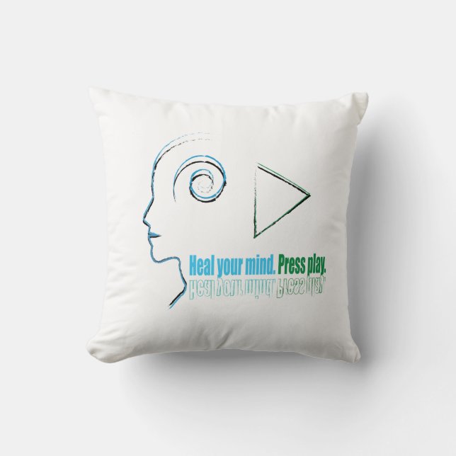Heal your mind, Press play Cushion (Front)