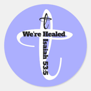 Healed by Jesus Bible Verse Christian Faith Blue Classic Round Sticker