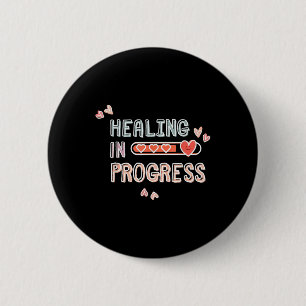 Healing In Progress Mental Health Awareness Self C 6 Cm Round Badge
