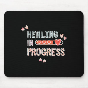 Healing In Progress Mental Health Awareness Self C Mouse Pad
