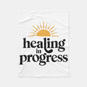 Healing In Progress Mental Health Positivity Appar Fleece Blanket