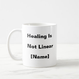 Healing Is Not Linear Mug – Custom Mental Health