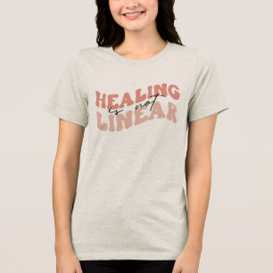 Healing is not Linear T-Shirt Tri-Blend Shirt