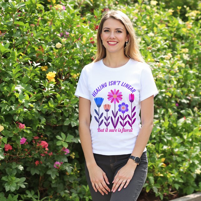 Healing Isn't Linear Floral T-Shirt (Creator Uploaded)