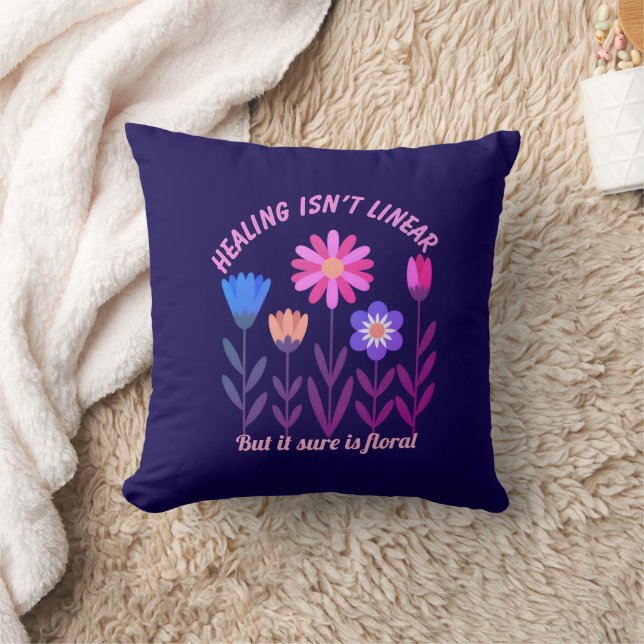 Healing Isn't Linear Floral Throw Pillow (Blanket)