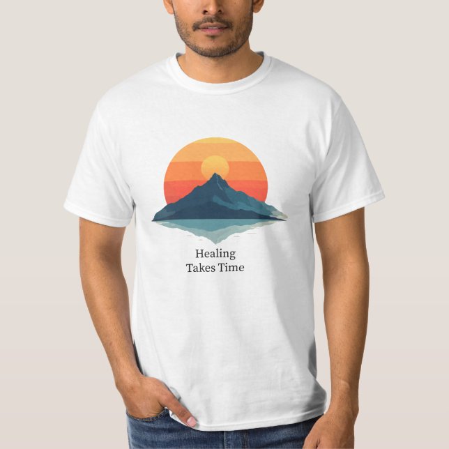 Healing Takes Time" Inspirational T-Shirt | (Front)