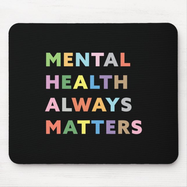 Health Always Problems Therapy Counseling Awarenes Mouse Pad (Front)