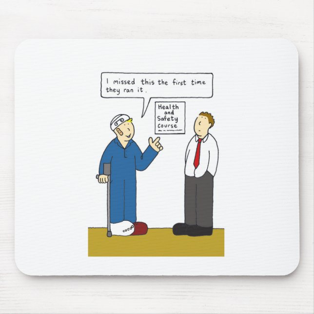 Health and Safety Humour. Mouse Pad (Front)
