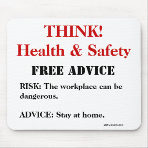Health and Safety!  Working from Home Funny Sign Mouse Pad