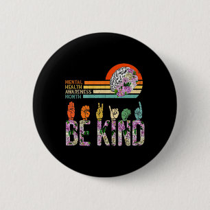 Health Awareness Asl Be Kind Therapy Floral Brain 6 Cm Round Badge