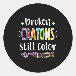 Health Awareness Broken Crayons Still Colour Classic Round Sticker