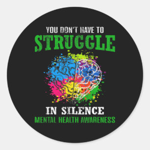 Health Awareness Month Fight Stigma Mental Disease Classic Round Sticker