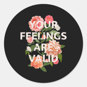 Health Awareness Month Your Feelings Are Valid 1 Classic Round Sticker
