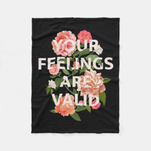 Health Awareness Month Your Feelings Are Valid 1 Fleece Blanket