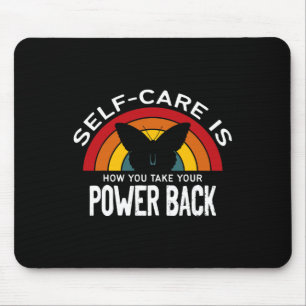 Health Awareness Self Care Is Taking Your Power Ba Mouse Pad