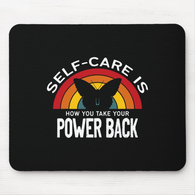 Health Awareness Self Care Is Taking Your Power Ba Mouse Pad (Front)