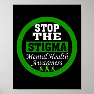 Health Awareness Stop The Stigma Green Ribbon  Poster