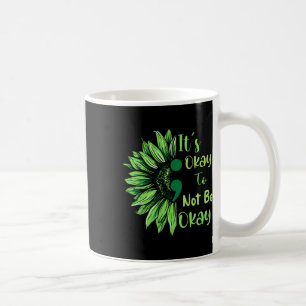 Health Awareness Sunflower Its Okay To Not Be Okay Coffee Mug